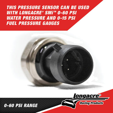 Longacre 52-43510 SMi™ Pressure Sensor - 0-15 psi Fuel Pressure, 0-60 Water Pr