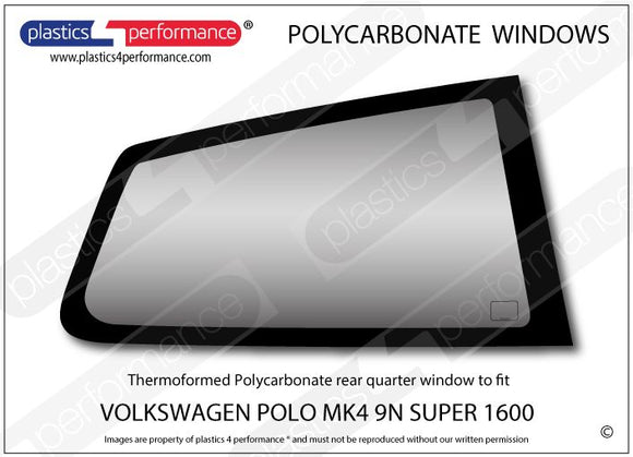 ポリカーボネート 右リアクォーターウインドウ｜Volkswagen Polo MK4 9N Super 1600