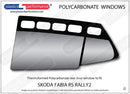 ポリカーボネート ウインドウキット｜Skoda Fabia RS Rally2